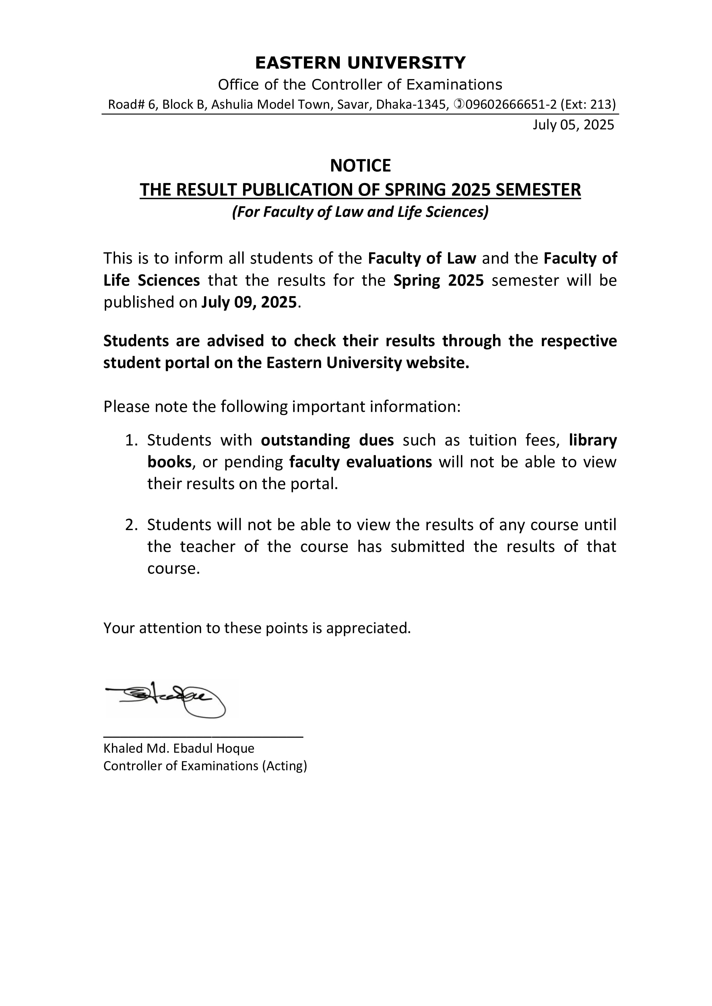 THE RESULT PUBLICATION OF THE SPRING 2025 SEMESTER
(For Faculty of Law and Life Sciences)