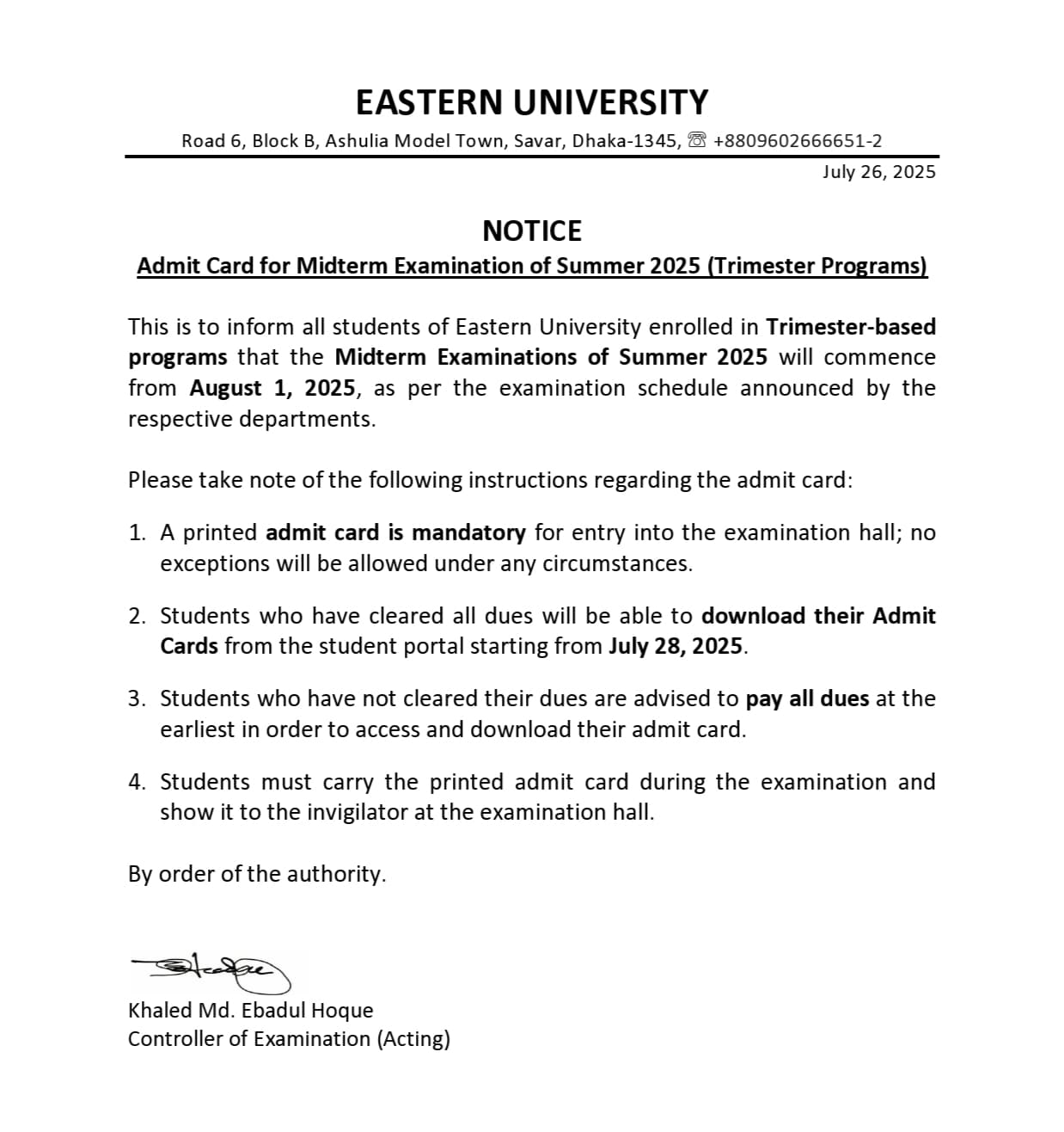 NOTICE:
Admit Card for Midterm Examination of Summer 2025 (Trimester Programs)